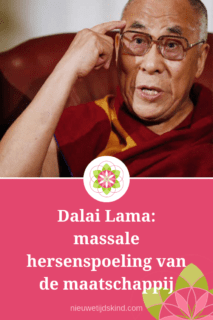 Dalai Lama: massale hersenspoeling van de maatschappij
