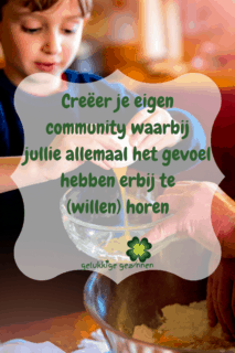 Creëer je eigen community waarbij jullie allemaal het gevoel hebben erbij te(willen) horen
